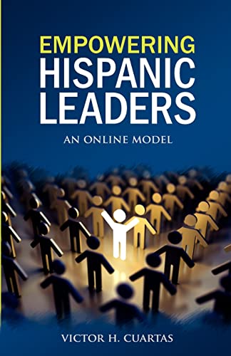 Stock image for Empowering Hispanic Leaders: An Online Model for sale by HPB-Red