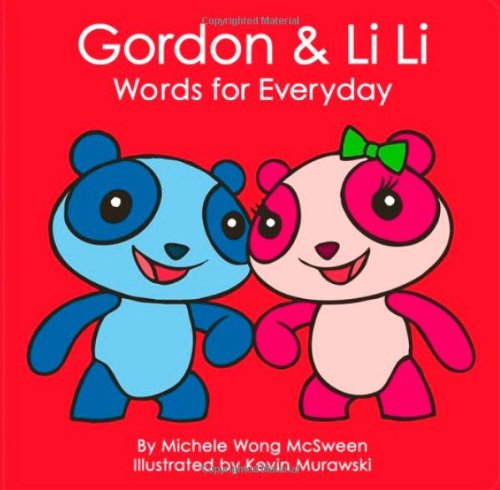 Imagen de archivo de Gordon & Li Li Words for Everyday (Mandarin for kids) (English and Mandingo Edition) a la venta por Half Price Books Inc.