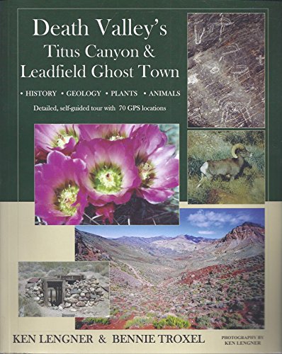 Stock image for Death Valley's Titus Canyon & Leadfield Ghost Town for sale by SecondSale
