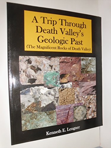 Imagen de archivo de A Trip Through Death Valley's Geologic Past a la venta por HPB-Ruby