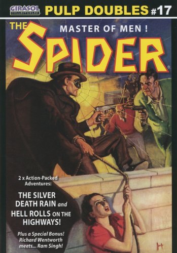 Stock image for THE SPIDER - Master of Men - Pulp Doubles #17: The Silver Death Rain - and - Hell Rolls On the Highway for sale by Books Do Furnish A Room