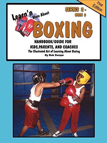 9780982096000: Learn'n More About Boxing Handbook/Guide For Kids, Parents, and Coaches