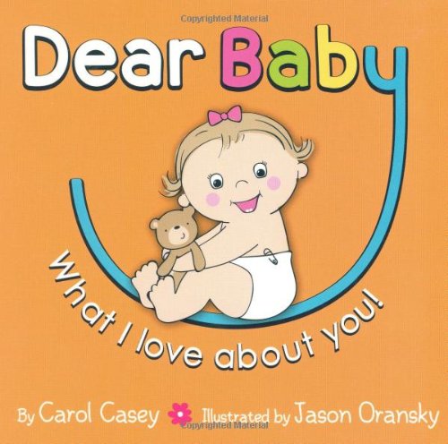 Imagen de archivo de Dear Baby,What I Love about You! a la venta por Better World Books