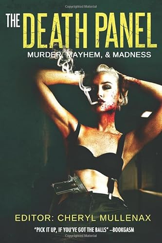 Imagen de archivo de The Death Panel: Murder, Mayhem, and Madness a la venta por Ergodebooks