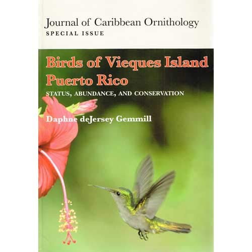 9780982105719: Birds of Vieques Island Puerto Rico: Status, Abundance, and Conservation