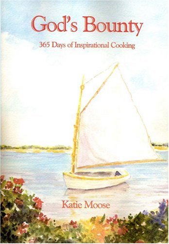 Stock image for God's Bounty: 365 Days of Inspirational Cooking for sale by Wonder Book