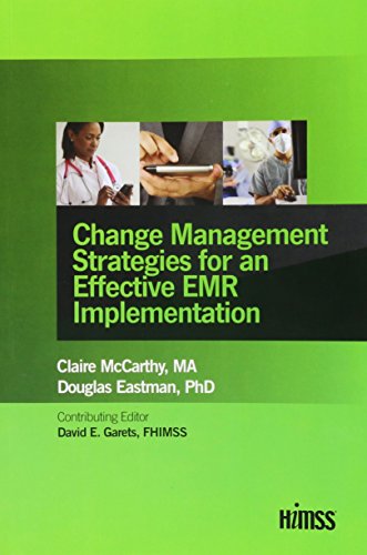 9780982107065: Change Management Strategies for an Effective EMR Implementation (HIMSS Book Series)