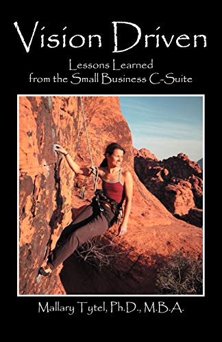 Stock image for Vision Driven: Lessons Learned from the Small Business Isuite for sale by Bookmans