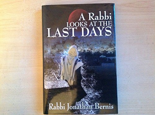 9780982111703: A Rabbi Looks at the Last Days