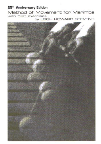 Imagen de archivo de Method of Movement for Marimba With 590 Exercises, 25th Anniversary Edition a la venta por BooksRun