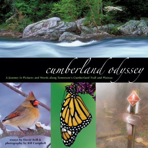 Beispielbild fr Cumberland Odyssey: A Journey in Pictures and Words Along Tennessee's Cumberland Trail and Plateau zum Verkauf von ThriftBooks-Atlanta