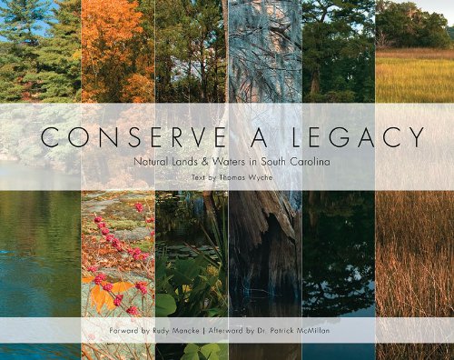 Beispielbild fr Conserve a Legacy: Natural Lands & Waters in South Carolina zum Verkauf von ThriftBooks-Dallas