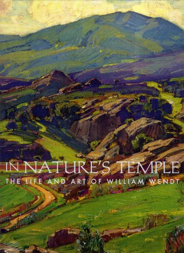 Imagen de archivo de In Nature's Temple, the Life and Art of William Wendt a la venta por Arroyo Seco Books, Pasadena, Member IOBA