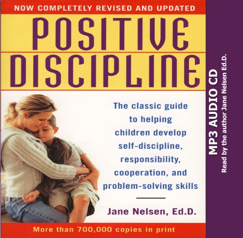 Positive Discipline (MP3 CD) (9780982121009) by Jane Nelsen Ed.D.