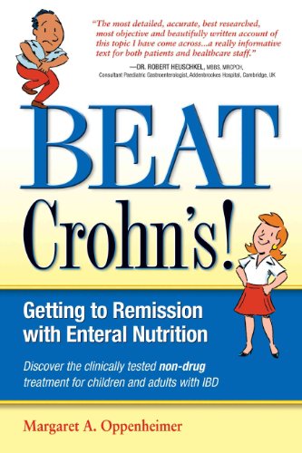 Beispielbild fr Beat Crohn's! : Getting to Remission with Enteral Nutrition zum Verkauf von Better World Books