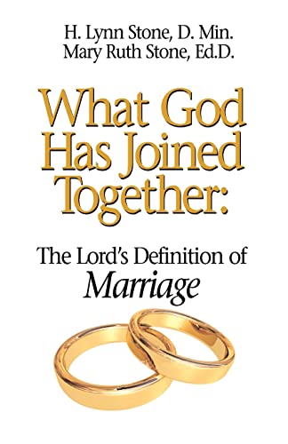 Stock image for What God Has Joined Together: The Lord's Definition of Marriage for sale by GoldenWavesOfBooks