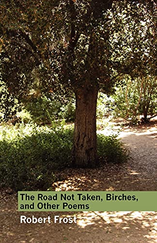 Imagen de archivo de The Road Not Taken, Birches, and Other Poems a la venta por GF Books, Inc.