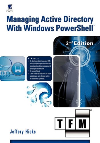 9780982131442: Managing Active Directory with Windows PowerShell: TFM, 2nd Edition