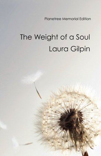 The Weight of a Soul (9780982132807) by Laura Gilpin