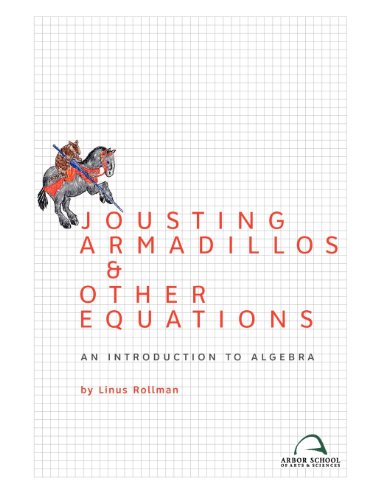Imagen de archivo de Jousting Armadillos & Other Equations: An Introduction to Algebra a la venta por Textbooks_Source