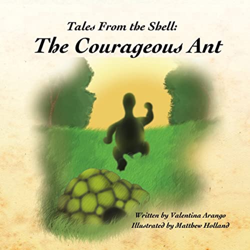 Stock image for Tales from the Shell: The Courageous Ant for sale by Lucky's Textbooks