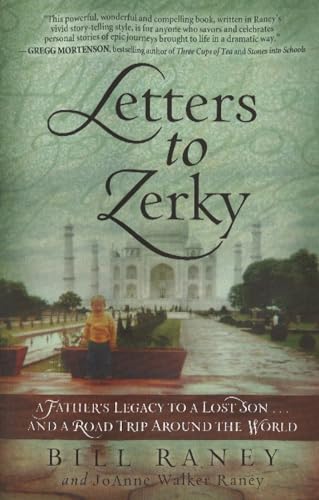 Imagen de archivo de Letters to Zerky: A Father's Legacy to a Lost Son and a Road Trip Around the World a la venta por ThriftBooks-Dallas