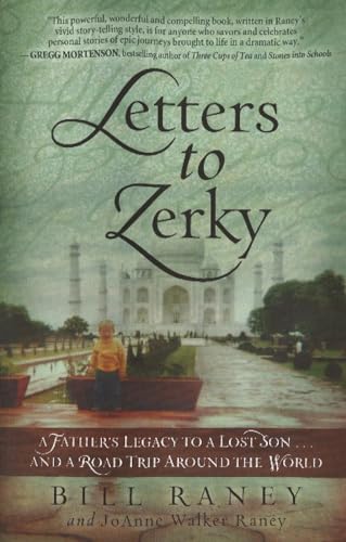 Stock image for Letters to Zerky: A Father's Legacy to a Lost Son and a Road Trip Around the World for sale by ThriftBooks-Dallas