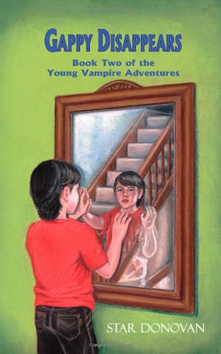 9780982140437: Gappy Disappears (Book Two of the Young Vampire Adventures)