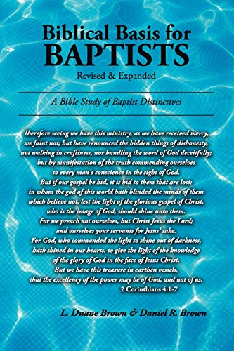 9780982140888: Biblical Basis for Baptists