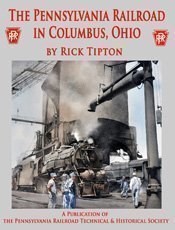 Stock image for The Pennsylvania Railroad in Columbus, Ohio for sale by GF Books, Inc.