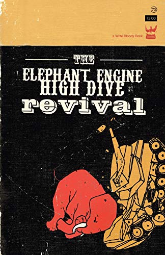 Stock image for The Elephant Engine High Dive Revival for sale by SecondSale