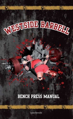 Beispielbild fr Westside Barbell Bench Press Manual zum Verkauf von Goodwill of Colorado