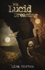 The Lucid Dreaming (9780982154649) by Lisa Morton