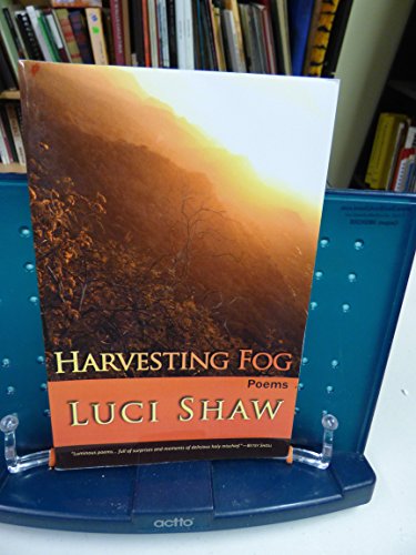 Harvesting Fog (9780982156124) by Shaw, Luci