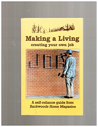 Stock image for Making a Living: Creating Your Own Job for sale by SecondSale