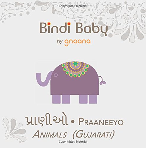 Stock image for Bindi Baby Animals (Gujarati): A Beginner Language Book for Gujarati Kids (Gujarati Edition) for sale by ThriftBooks-Dallas