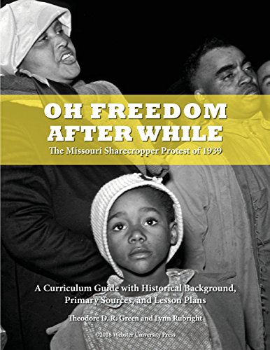 9780982161548: Oh Freedom After While: The Missouri Sharecropper Protest of 1939
