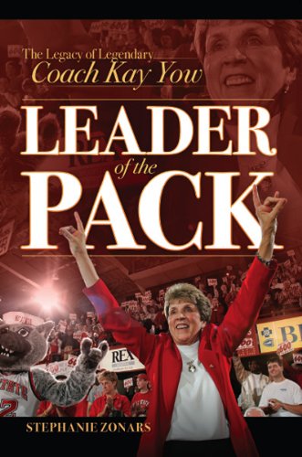 Stock image for Leader of the Pack: The Legacy of Legendary Coach Kay Yow for sale by Wonder Book