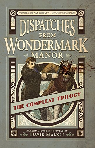 Stock image for Dispatches from Wondermark Manor: The Compleat Trilogy for sale by ThriftBooks-Dallas