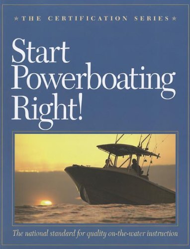 Imagen de archivo de Start Powerboating Right! a la venta por St Vincent de Paul of Lane County