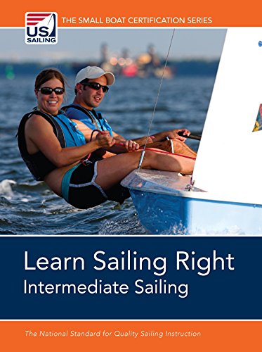 Imagen de archivo de Learn Sailing Right! Intermediate Sailing (Small Boat Certification) a la venta por SecondSale