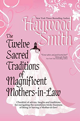 Stock image for The Twelve Sacred Traditions of Magnificent Mothers-in-Law for sale by Better World Books
