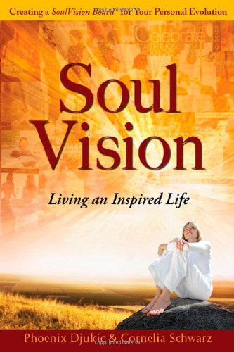 Imagen de archivo de Soul Vision: Living an Inspired Life a la venta por ThriftBooks-Dallas