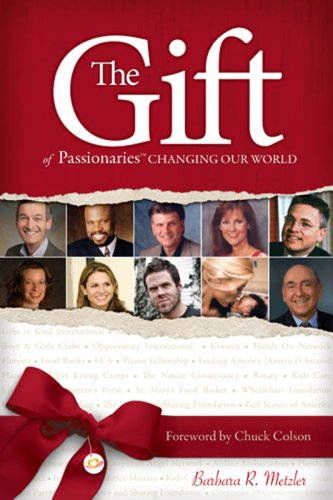 Beispielbild fr The Gift of Passionaries : Changing Our World zum Verkauf von Better World Books