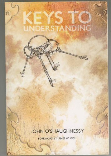 9780982183533: Keys to Understanding by John O'Shaughnessy (2009-08-02)