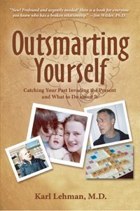 9780982183595: Outsmarting Yourself : Catching Your Past Invading