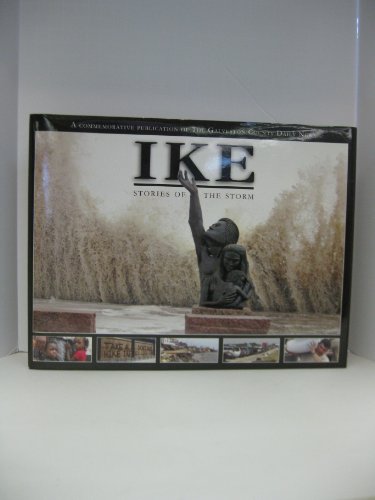 Ike: Stories of the Storm (9780982185902) by Galveston Daily News Staff