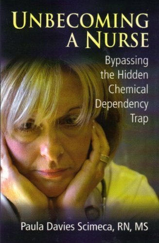 Beispielbild fr Unbecoming A Nurse : Bypassing the Hidden Chemical Dependency Trap zum Verkauf von SecondSale