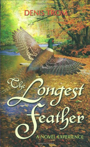 The Longest Feather, A Novel Experience