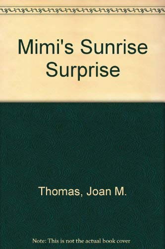 9780982191408: MIMIS SUNRISE SURPRISE
